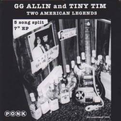 GG Allin : GG Allin and Tiny Tim ?– Two American Legends